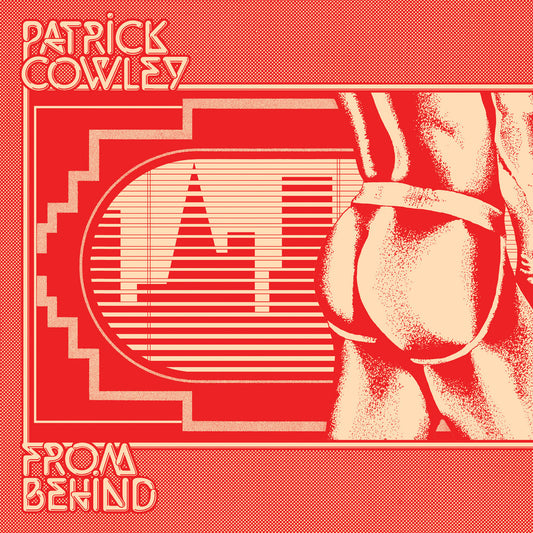 Patrick Cowley - From Behind [Dark Entries]