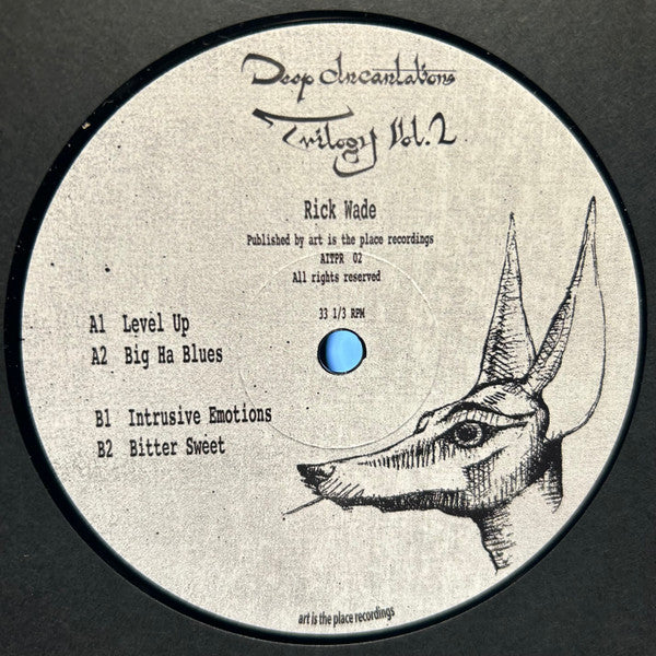 Rick Wade – Deep Incantations Trilogy Vol. 2 [Art is the Place]