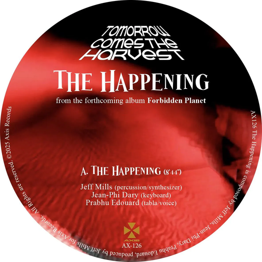 Tomorrow Comes The Harvest aka Jeff Mills - The Hapenning [Axis Records]