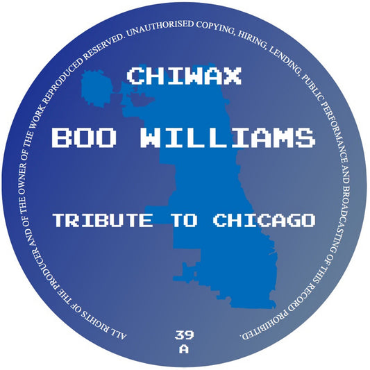 Boo Williams - Tribute To Chicago [Chiwax]