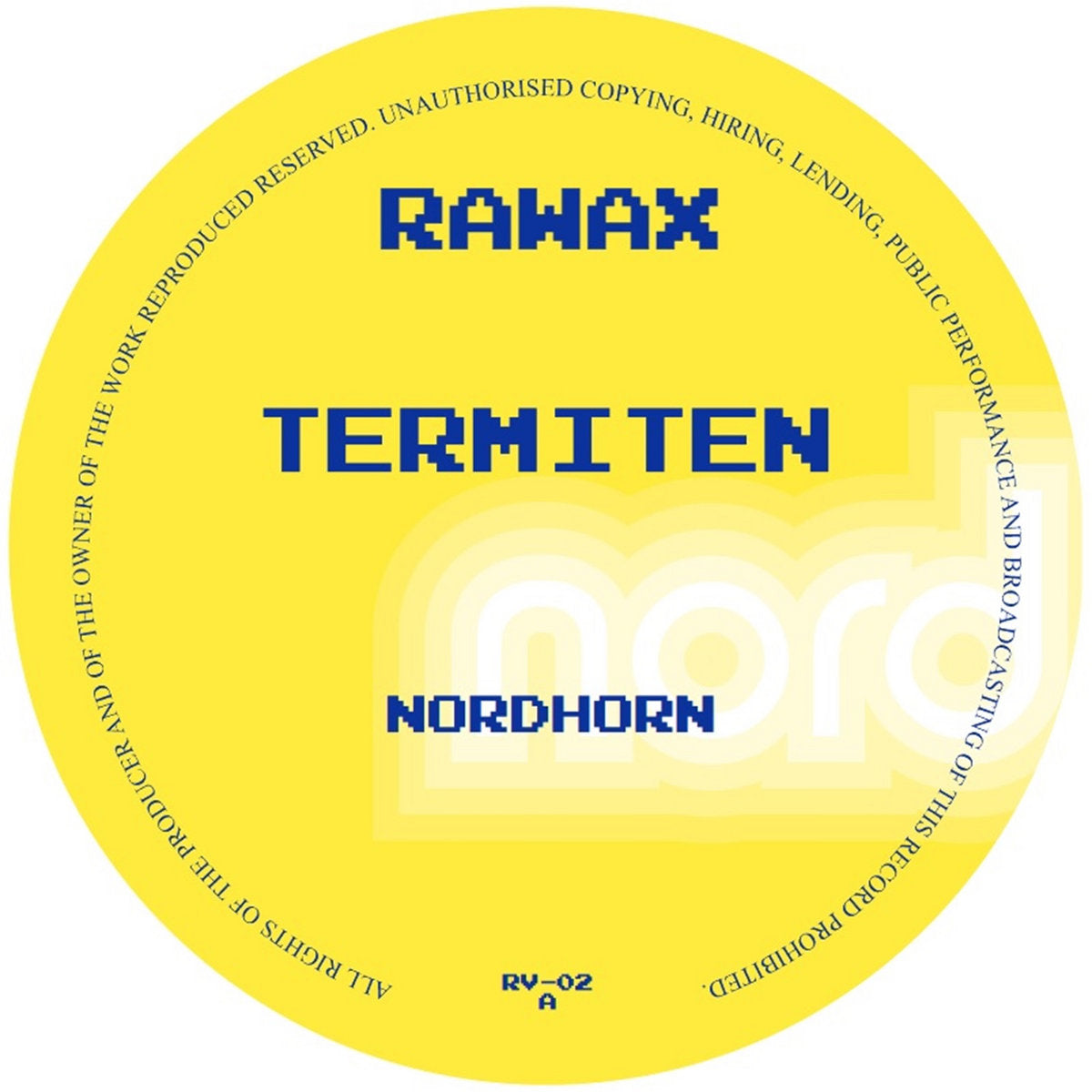 Termiten (Ricardo Villalobos) - Nordhorn [Rawax]