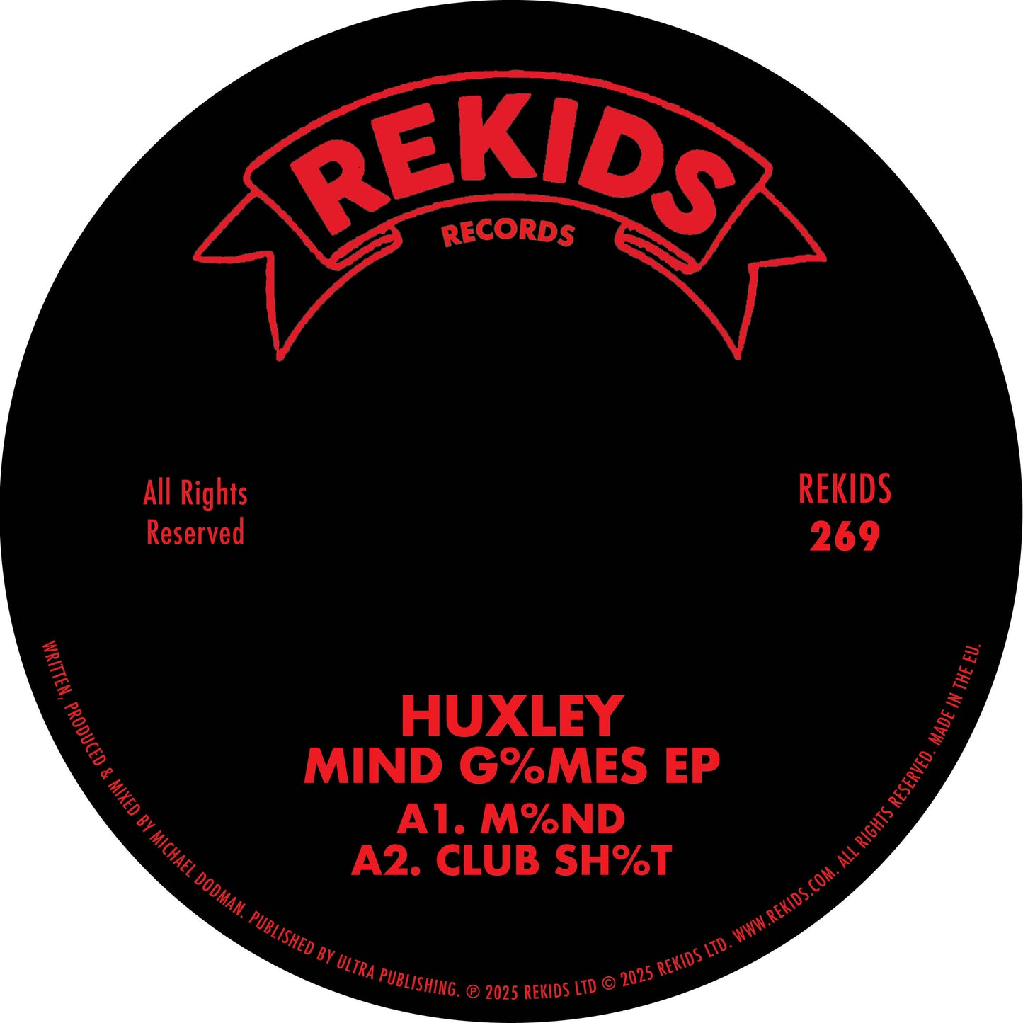 Huxley - MIND G%MES EP [Rekids]