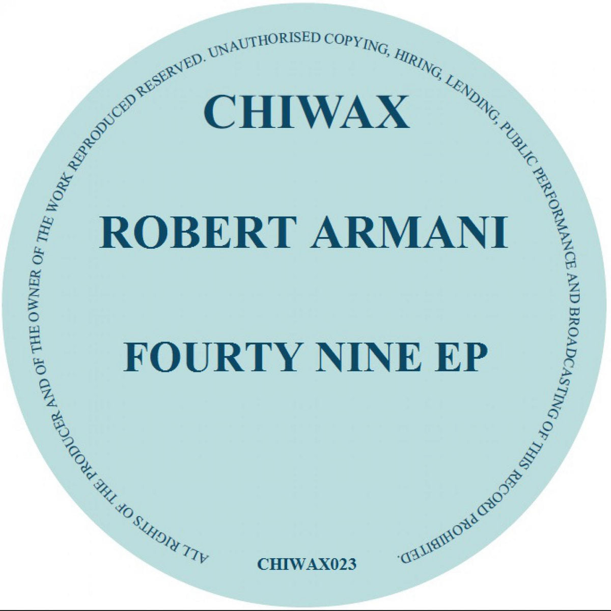 Robert Armani - Fourty Nine EP [Chiwax]