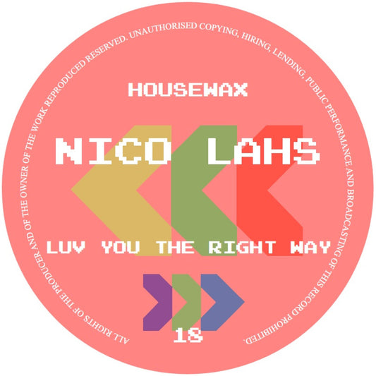 Nico Lahs - Luv You The Right Way [Housewax]