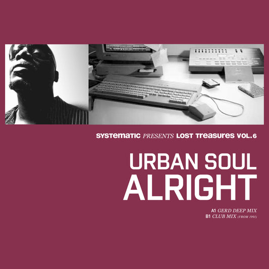 Lost Treasures Vol 5: Urban Soul - Alright [Systematic]