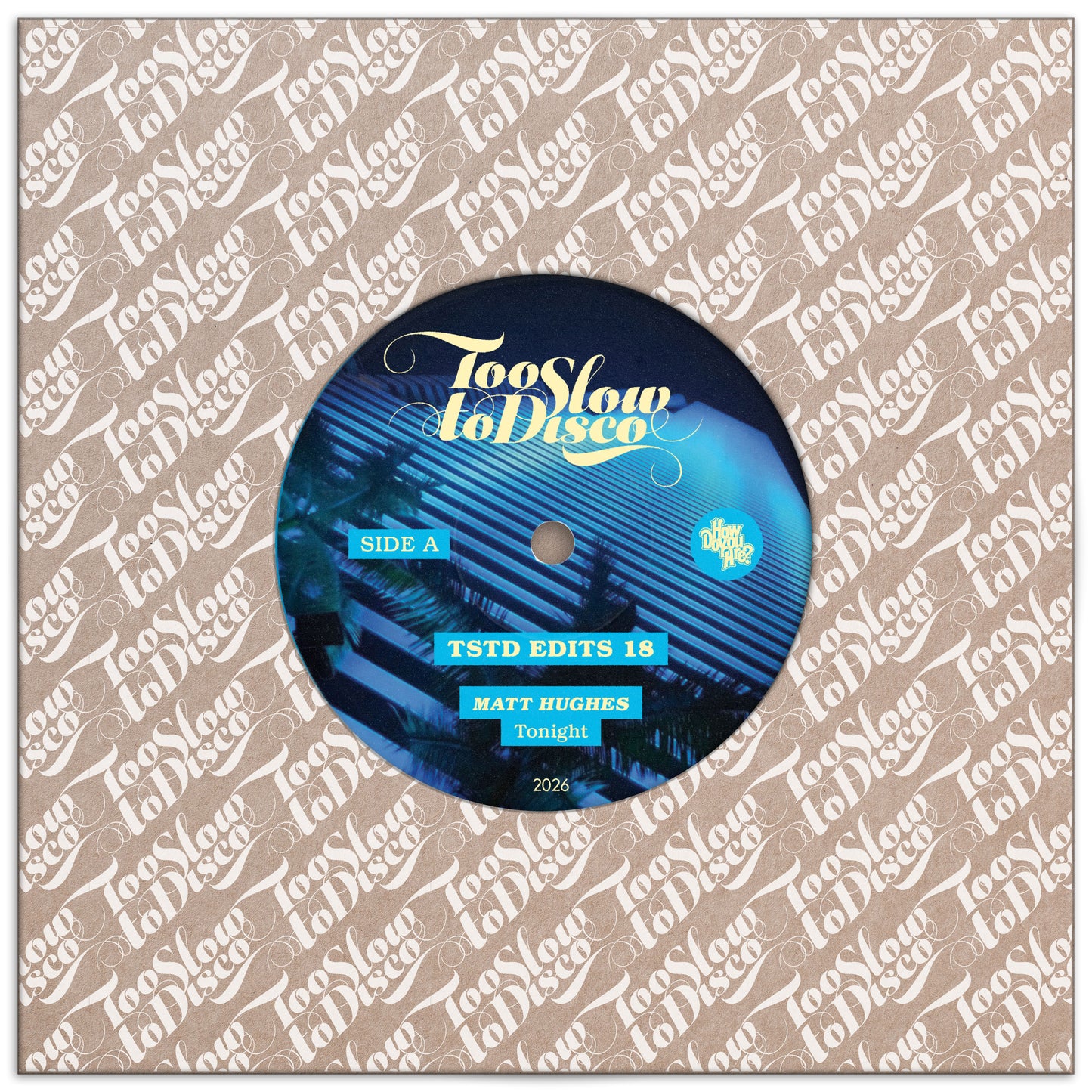 Matt Hughes - TSTD EDITS 18 [Too Slow To Disco]