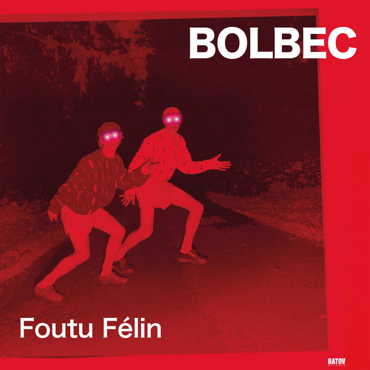Bolbec - Foutu Félin LP [Batov]