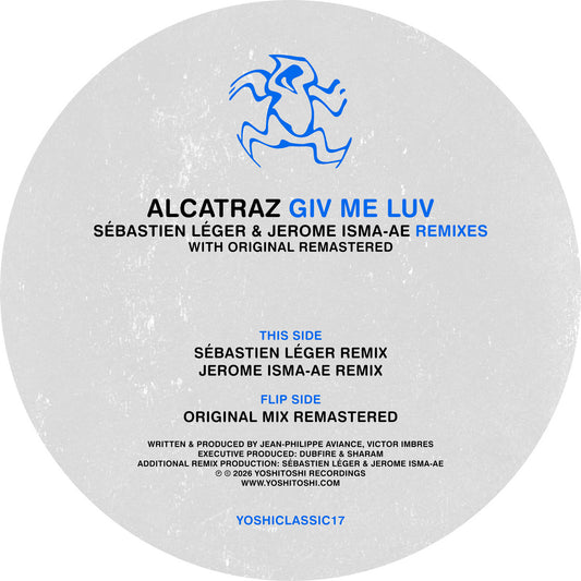 Alcatraz - Giv Me Luv (Sébastien Léger Remix & Jerome Isma-Ae Remix) [Yoshitoshi Recordings]