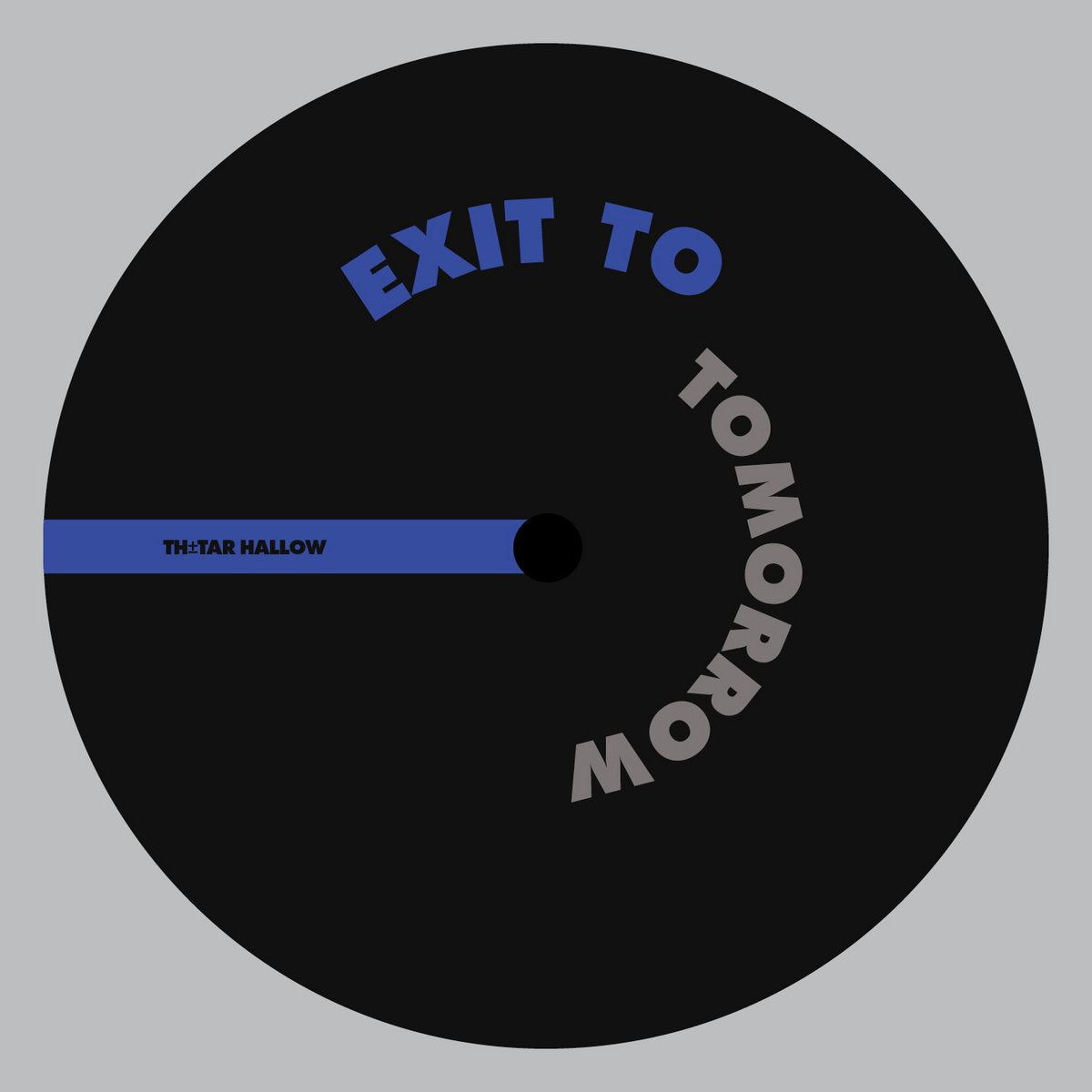 Exit To Tomorrow - Tar 32 [TH Tar Hallow]
