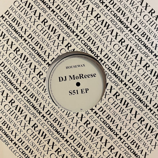 Dj MoReese - S51 EP [Housewax]