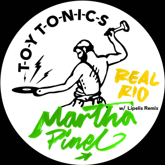 Martha Pinel - Real Rio EP [Toy Tonics]