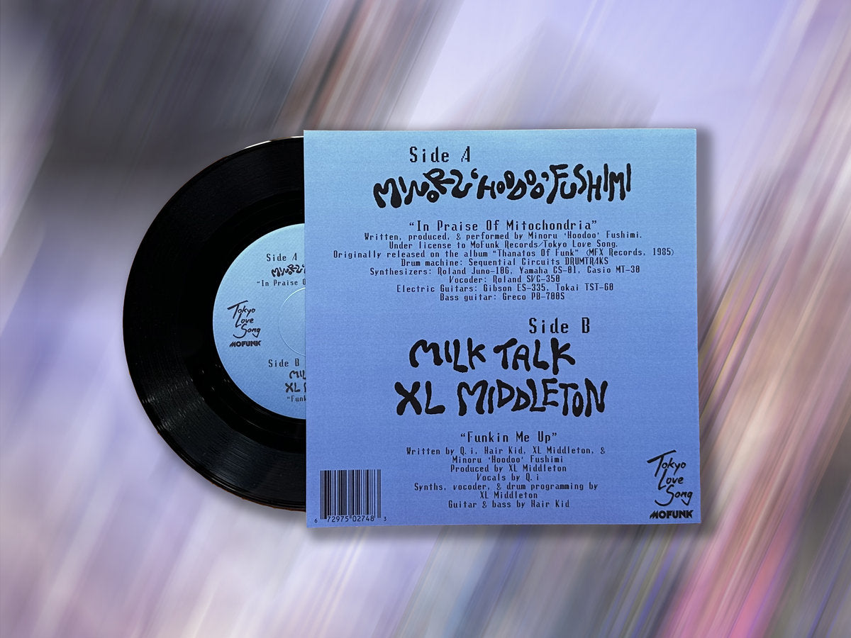 Minoru “Hoodoo” Fushimi / Milk Talk / XL Middleton - In Praise Of Mitochondria / Funkin Me Up [Tokyo Love Song]