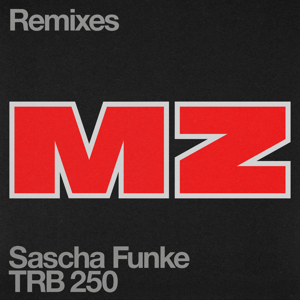 Sascha Funke - MZ (Pional, Axel Boman, Roman Flugel, DJ JM Remixes) [Turbo]
