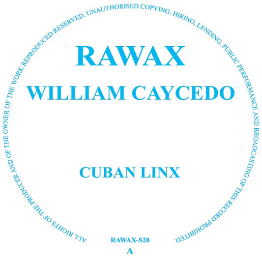 William Caycedo - Cuban Linx [Rawax]