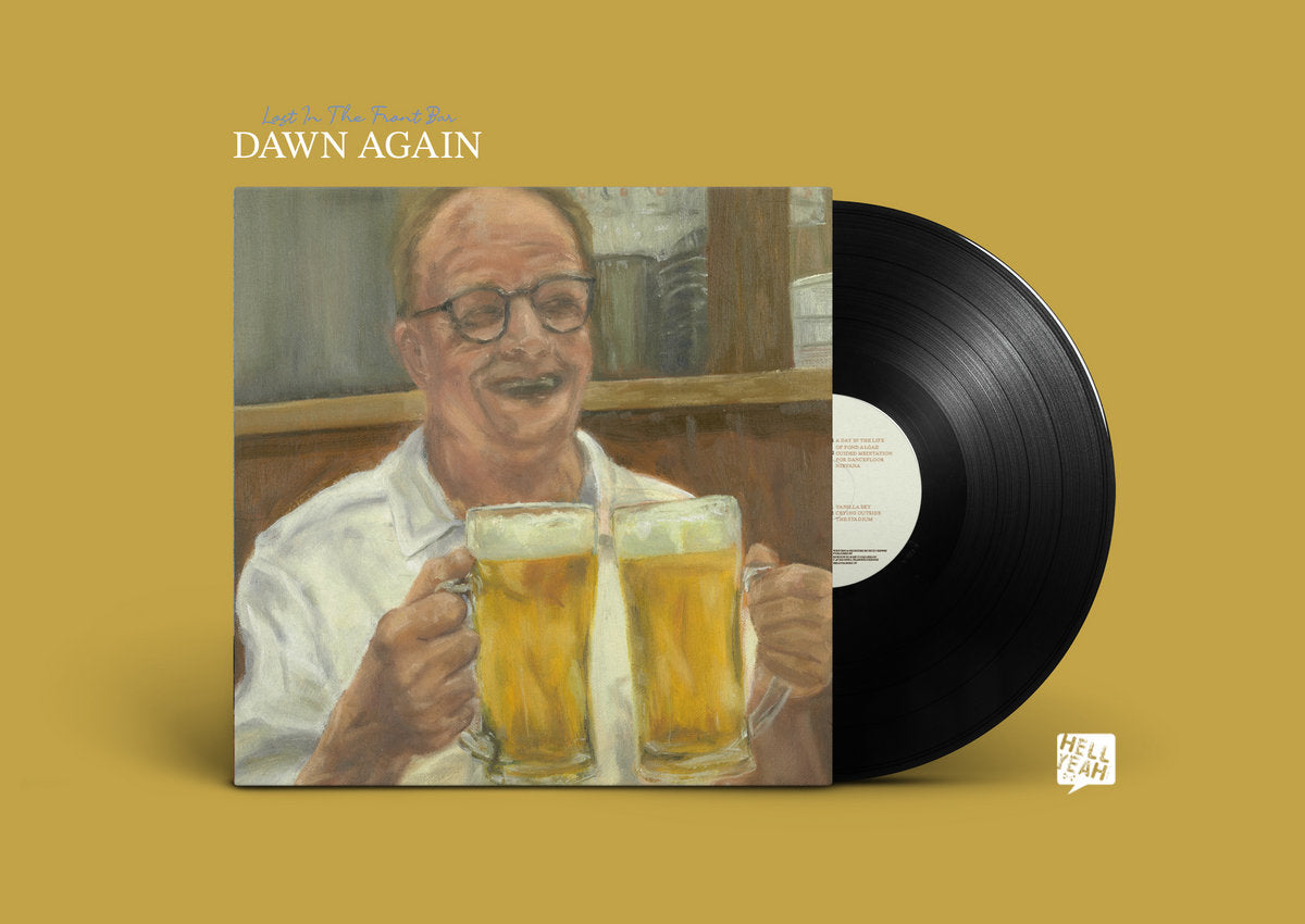 Dawn Again - Lost In The Front Bar EP [Hell Yeah Recordings]