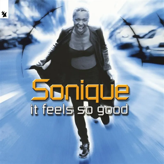 Sonique - It Feels So Good [Armada]