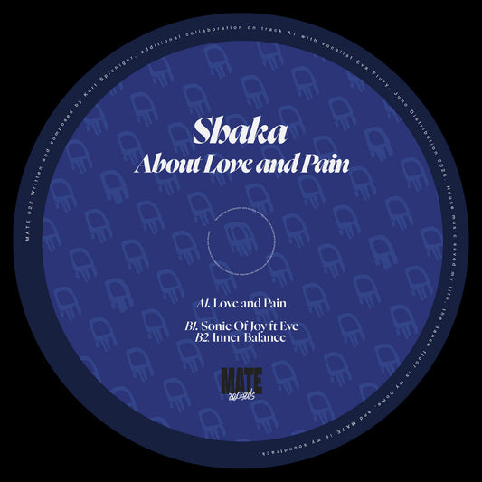 Shaka - About Love & Pain EP [Mate]