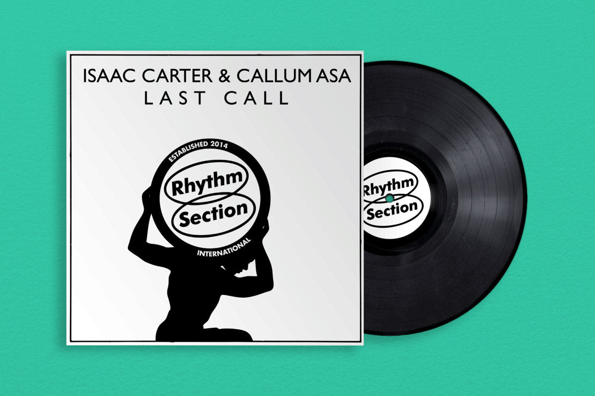 Isaac Carter & Callum Asa - Last Call [Rhythm Section]