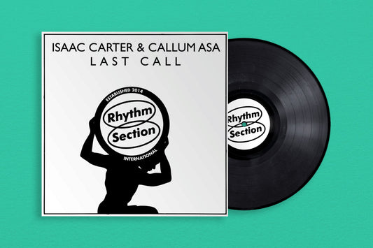 Isaac Carter & Callum Asa - Last Call [Rhythm Section]