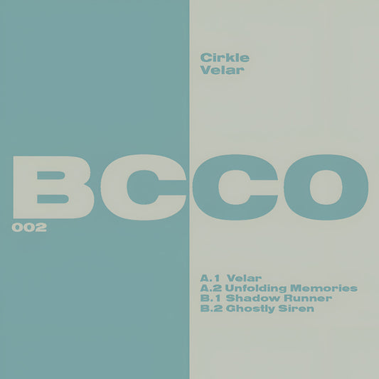 Cirkle - VELAR EP [BCCO]