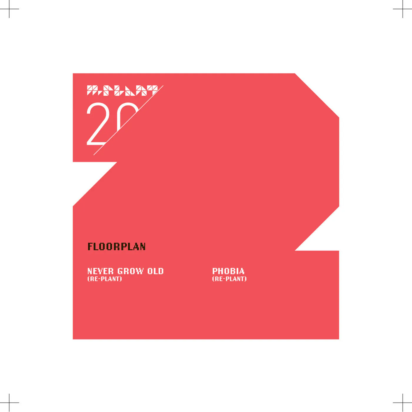Floorplan aka Robert Hood - Never Grow Old / Phobia (Re-Plants) [M-Plant]