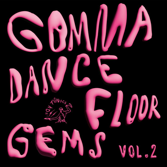 Various Artists - Gomma Dancefloor Gems Vol. 2 [Toy Tonics]