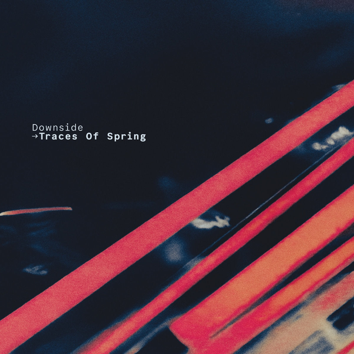 Downside - Traces Of Spring [Fuse Imprint]