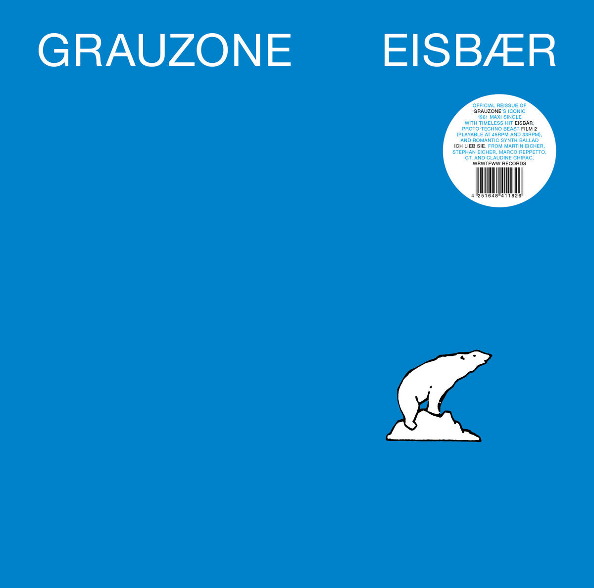 Grauzone - Eisbär [WRWTFWW Records]