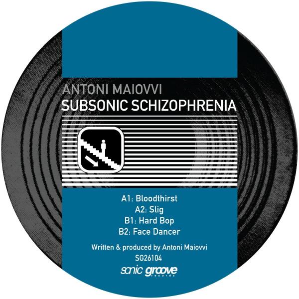 Antoni Maiovvi - Subsonic Schizophrenia [Sonic Groove]