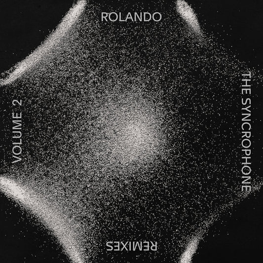 Rolando - The Syncrophone Remixes Vol.2 [Syncrophone]