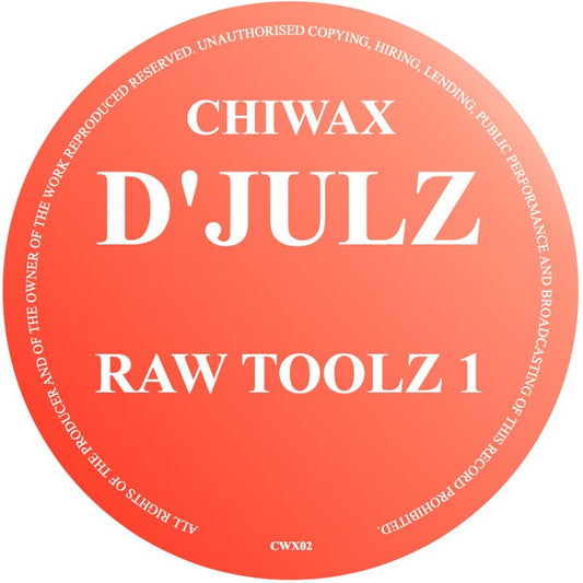 D' Julz - Raw Toolz 1 [Chiwax]