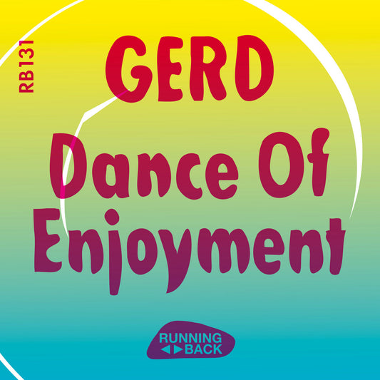 Gerd - Dance Of Enjoyment [Running Back]