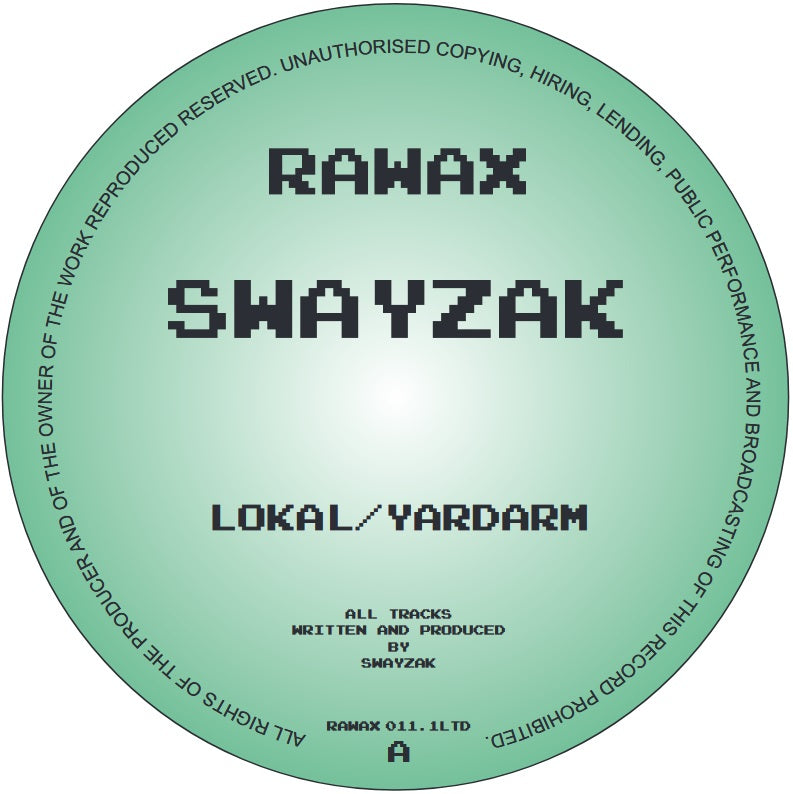 Swayzak - Lokal/ Yardarm [Rawax]