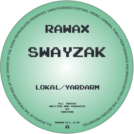 Swayzak - Lokal/ Yardarm [Rawax]