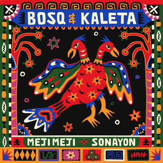 Bosq & Kaleta - Meji Meji / Sonayon [Bacalao]