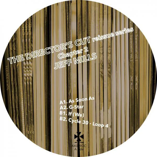 Jeff Mills - The Director's Cut Chapter 2 [Axis Records]