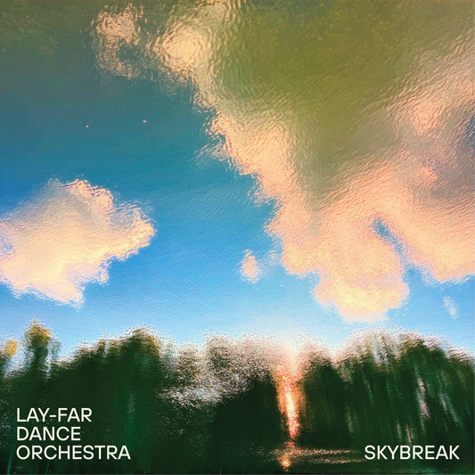 Lay-Far Dance Orchestra - Skybreak LP [In-Beat-Ween Music]