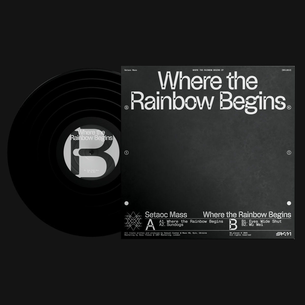 Setaoc Mass - Where The Rainbow Begins EP [SK_Eleven]