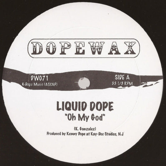 Liquid Dope - Oh My God / Krash [Dopewax]