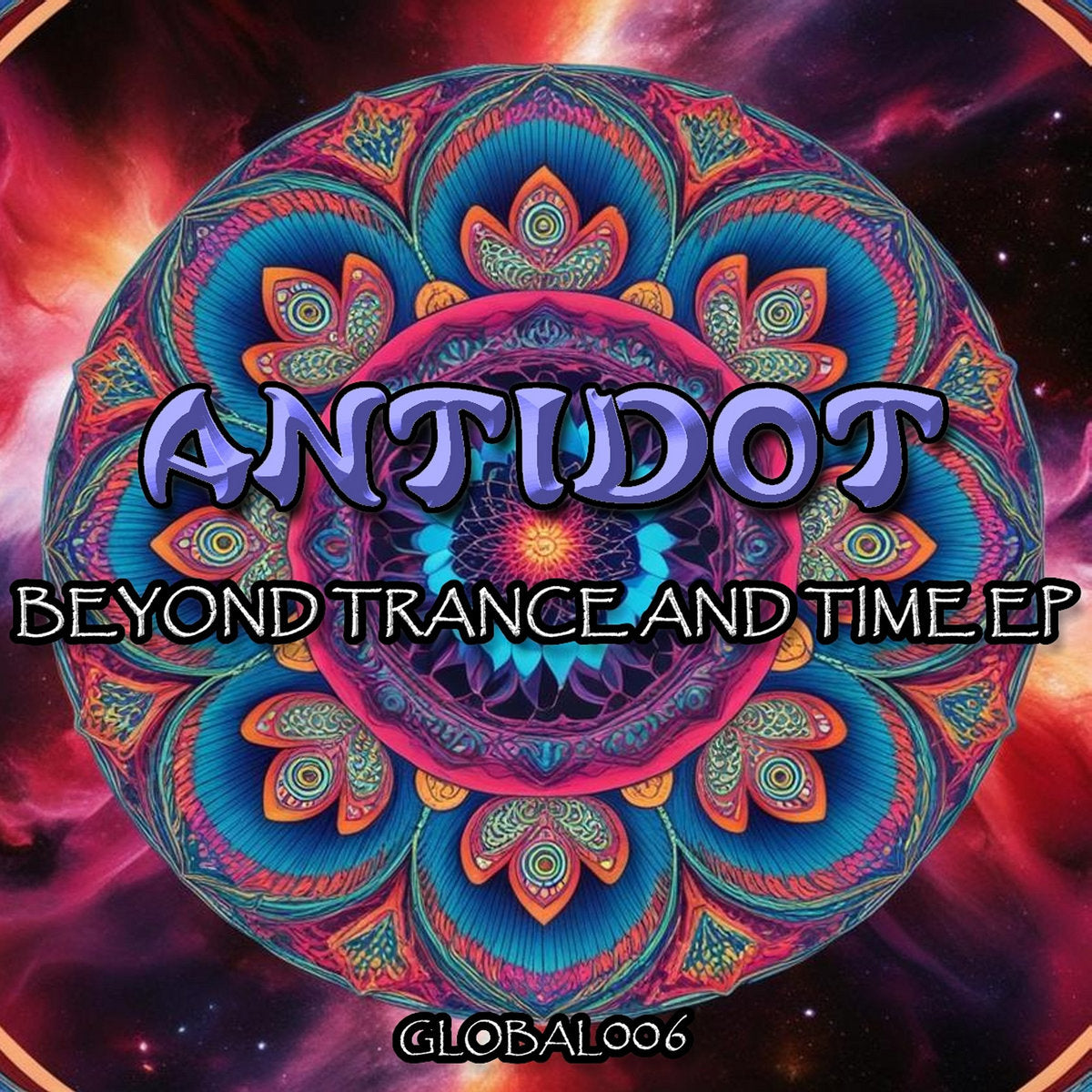 Antidot - Beyond Trance And Time EP [Global Aura Records]