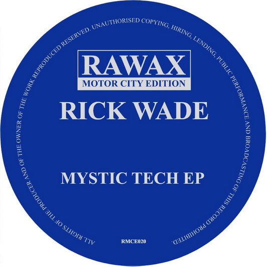 Rick Wade - Mystic Tech EP [Rawax]