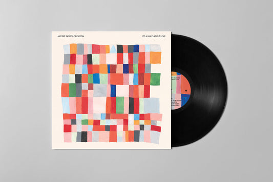 Ancient Infinity Orchestra - It's Always About Love [Gondwana Records]