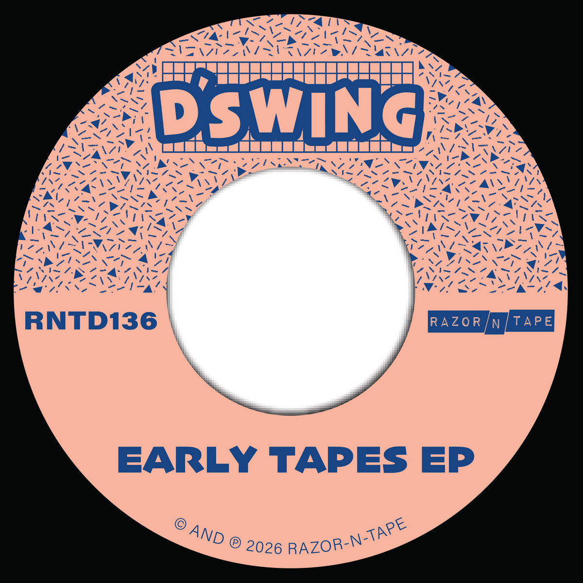 D’Swing - Early Tapes EP [Razor-N-Tape 45]