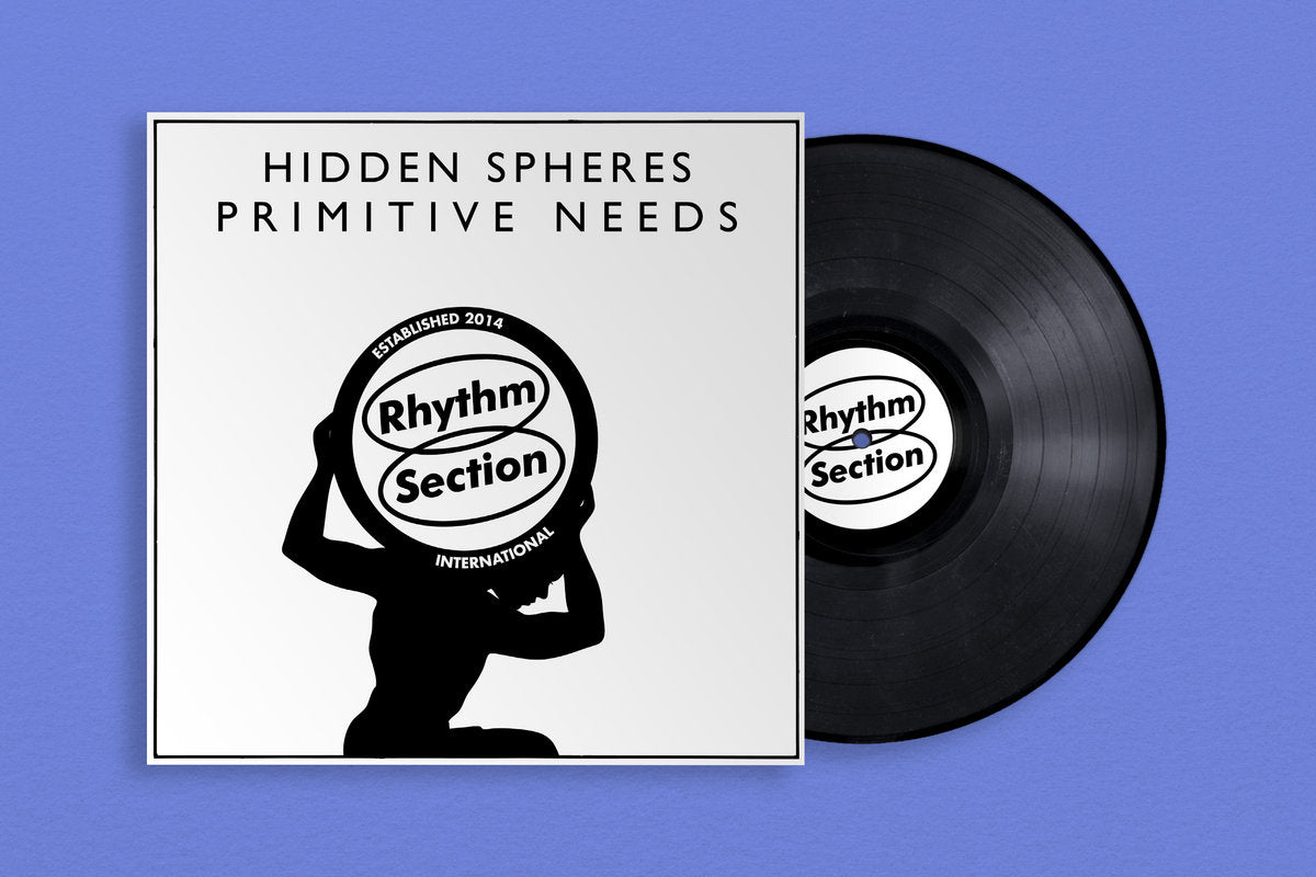Hidden Spheres - Primitive Needs [Rhythm Section]