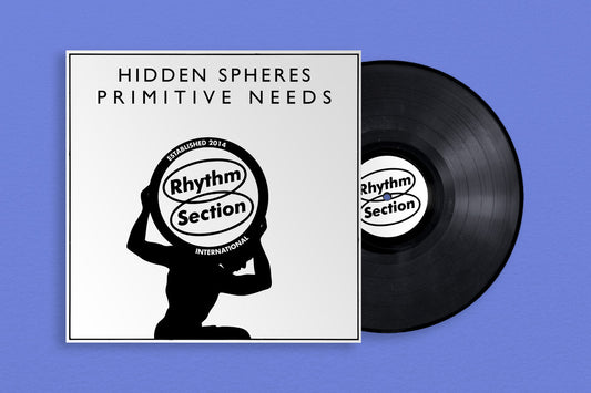 Hidden Spheres - Primitive Needs [Rhythm Section]