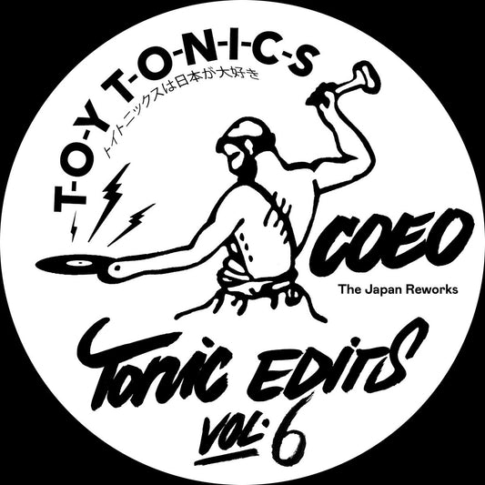 Coeo - Tonic Edits Vol. 6 (The Japan Reworks) [Toy Tonics]