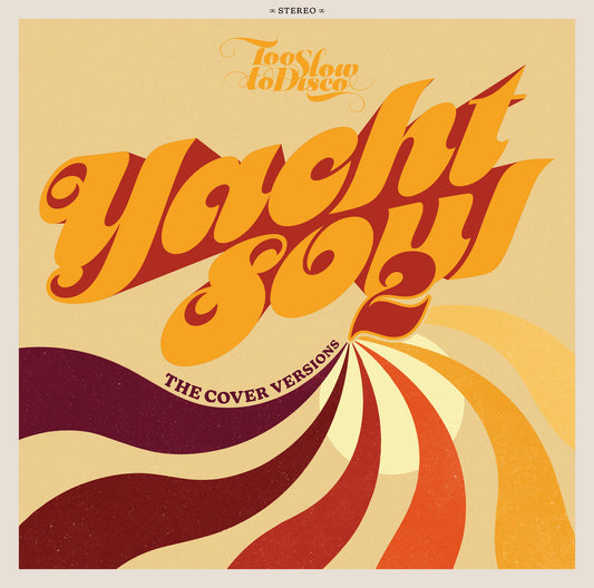 V/A - Yacht Soul - The Cover Versions 2 (2LP) [How Do You Are? / Too Slow To Disco]