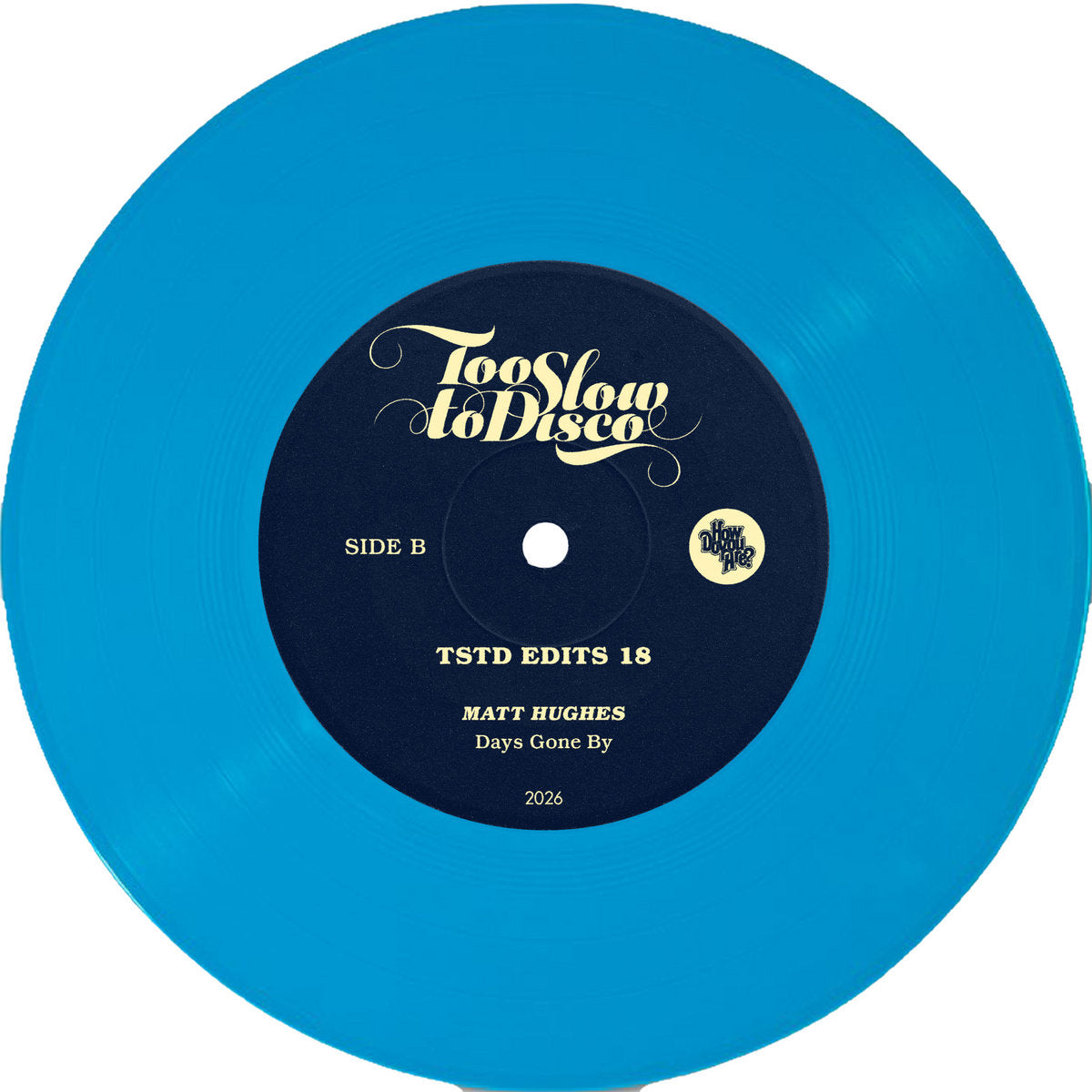 Matt Hughes - TSTD EDITS 18 [Too Slow To Disco]
