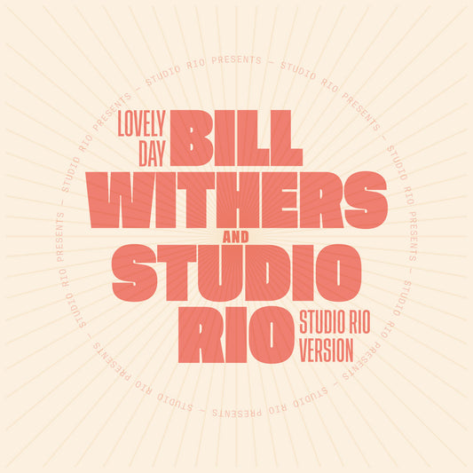 Bill Withers & Studio Rio - Lovely Day [Mr Bongo]