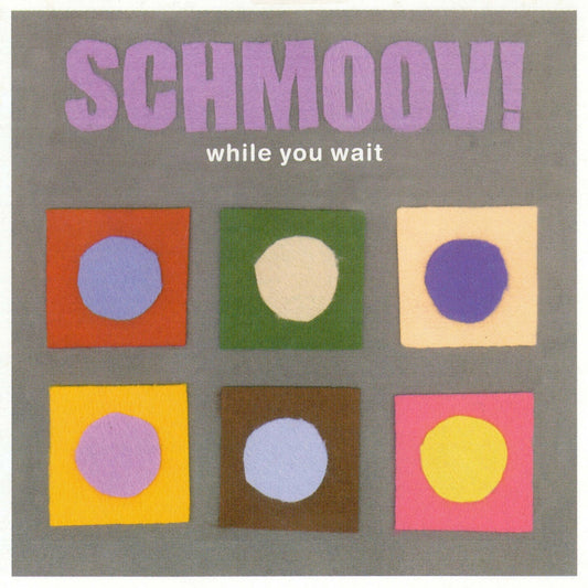 Schmoov! - While You Wait (2LP EDICION ESPECIAL RSD2026) [Winding Road]